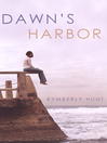 Cover image for Dawn's Harbor